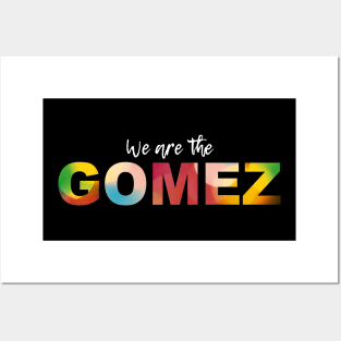 WE ARE GOMEZ 2 (white) Posters and Art